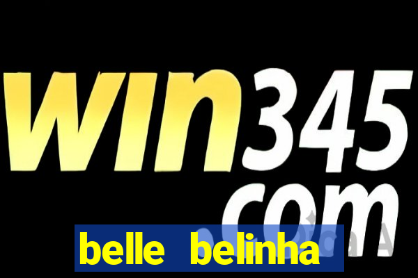 belle belinha privacy vazou